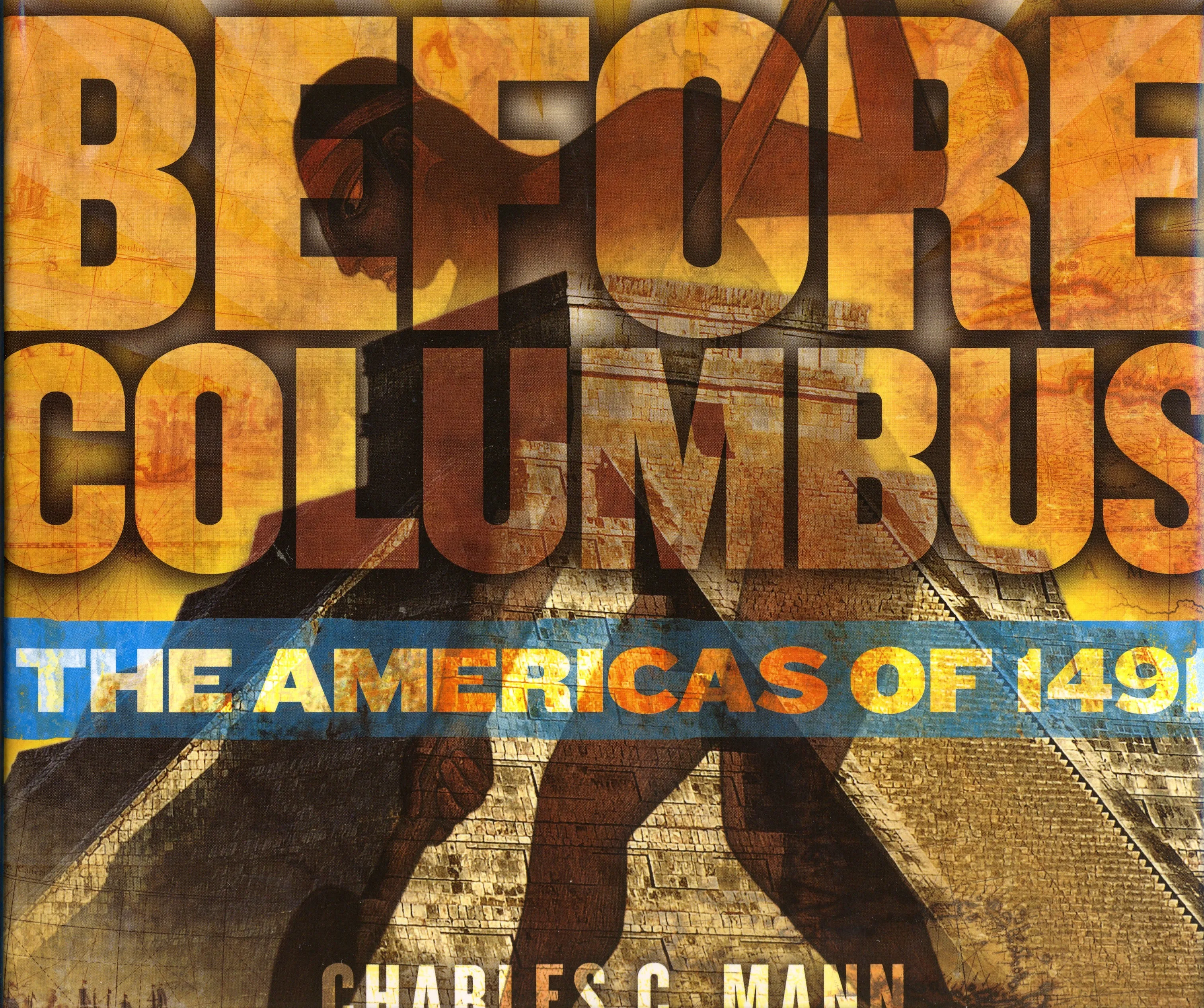 Before Columbus: The Americas of 1491