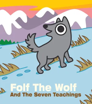 Folf the Wolf and The Seven Teachings