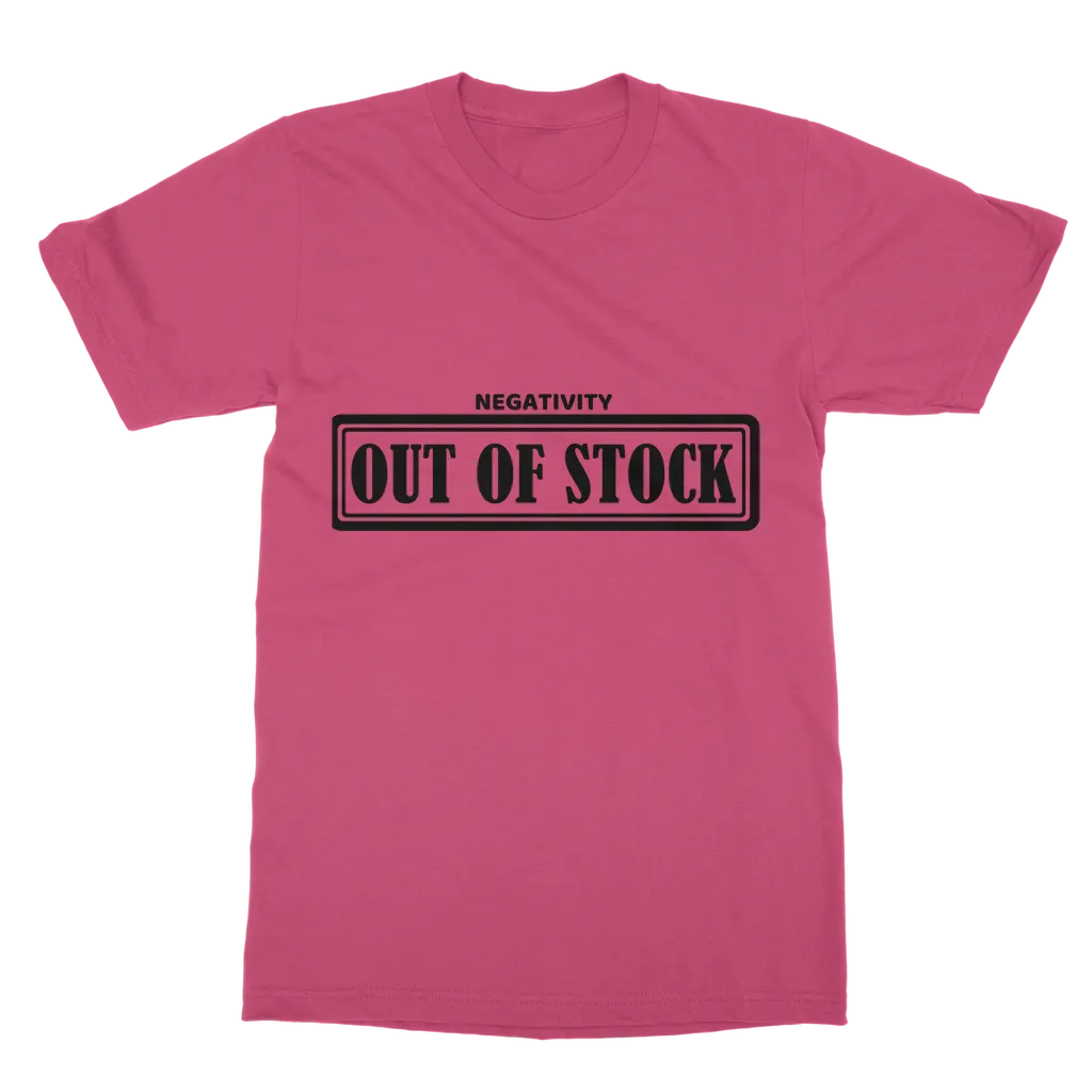 Negativity Out of Stock Classic Heavy Cotton Adult T-Shirt