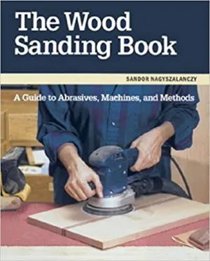 The Wood Sanding Book